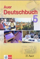Hans Huneke, Hans W Huneke, Otto Mayr, Harald Müller, Ger Schemel, Gerd Schemel... - Auer Deutschbuch: 5. Jahrgangsstufe