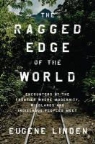 Eugene Linden - The Ragged Edge of the World