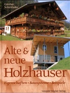 Günther Schickhofer - Alte & neue Holzhäuser