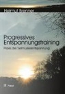 Helmut Brenner - Progressives Entspannungstraining