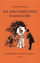 Gottfried Keller - Die drei gerechten Kammacher