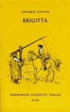 Adalbert Stifter - Brigitta