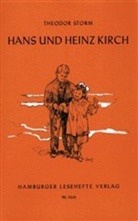 Theodor Storm - Hans und Heinz Kirch