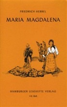Friedrich Hebbel - Maria Magdalena