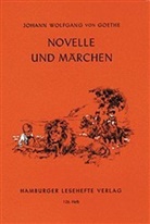 Johann Wolfgang von Goethe - Novelle und Märchen