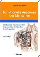 Lütjen-Drecoll, Elke Lütjen-Drecoll, Rohe, Johannes Rohen, Johannes W. Rohen - Funktionelle Anatomie des Menschen