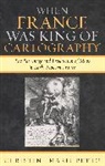 Christine M. Petto, Christine Marie Petto - When France Was King of Cartography