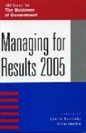 John M. Morales Kamensky, Kamensky John M, John M Kamensky, John M. Kamensky, Albert Morales - Managing for Results 2005