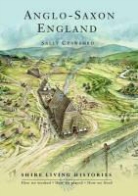 Sally Crawford, Dominic Andrews - Anglo-Saxon England