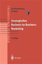 Michae Kleinaltenkamp, Michael Kleinaltenkamp, Plinke, Plinke, Wulff Plinke - Strategisches Business-to-Business-Marketing
