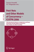 Susanna Donatelli, P. S. Thiagarajan, P.S. Thiagarajan - Petri Nets and Other Models of Concurrency - ICATPN 2006