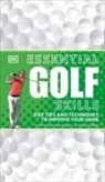 DK, DK Publishing, DK&gt;, Inc. (COR) Dorling Kindersley, Bob Bridle - Essential Golf Skills