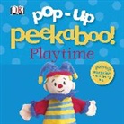 Sarah Davis, DK, DK Publishing, DK&gt;, Inc. Dorling Kindersley, Dawn Sirett... - Pop-Up Peekaboo! Playtime