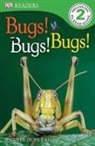 Jennifer Dussling, Jennifer A. Dussling - DK Readers L2: Bugs Bugs Bugs!
