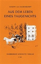 Joseph Freiherr Von Eichendorff, Joseph Frhr. von Eichendorff, Joseph von Eichendorff - Aus dem Leben eines Taugenichts