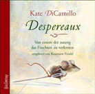 Kate DiCamillo, Rosemarie Fendel - Despereaux, 3 Audio-CDs (Audio book)