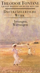 Theodor Fontane, Kare Bauer, Karen Bauer - Das erzählerische Werk - Bd.10: Irrungen, Wirrungen