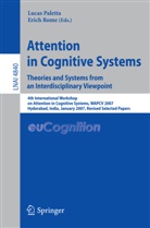 Lucas Paletta, Erich Rome - Attention in Cognitive Systems. Theories and Systems from an Interdisciplinary Viewpoint