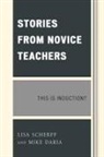 Mike Daria, Daria Mike, Lisa Scherff, Lisa/ Daria Scherff, Scherff Lisa - Stories from Novice Teachers