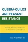 Kim Richardson, Richardson Kim - Quebra-quilos and Peasant Resistance