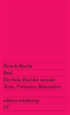 Bertolt Brecht, Diete Schmidt, Dieter Schmidt - Baal. Der böse Baal der asoziale