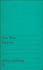 Peter Weiss - Rapporte. Bd.1