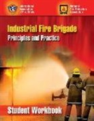 Iafc, Iafc (International Association of Fire Chiefs), International Association of Fire Chiefs, National Fire Protection Association, Not Available (NA) - Industrial Fire Brigade: Principles and Practice, Student Workbook