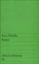 Peter Handke - Kaspar