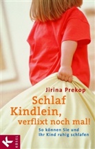 Jirina Prekop - Schlaf Kindlein, verflixt noch mal!