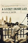 Kevin Hara, O&amp;apos, Kevin O'Hara - A Lucky Irish Lad