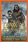 Kathleen O'Neal Gear, W. Michael Gear, W. Michael/ Gear Gear, Neal - The Dawn Country