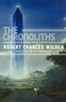 Robert Charles Wilson - The Chronoliths