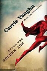 Carrie Vaughn - After the Golden Age