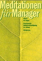 Klaus W Vopel, Klaus W. Vopel - Meditationen für Manager