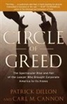 Carl Cannon, Carl M. Cannon, Patrick Dillon, Patrick/ Cannon Dillon - Circle of Greed