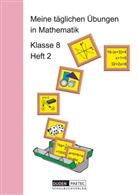 Karlheinz Lehmann, Karlhein Lehmann, Karlheinz Lehmann, Reinhard Stamm, Wolfgan Schulze, Wolfgang Schulze... - Meine täglichen Übungen in Mathematik: Meine täglichen Übungen in Mathematik - 8. Schuljahr. H.2