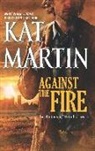 Kat Martin - Against the Fire