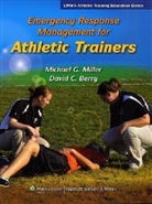 David Berry, Michael Miller, Michael Berry Miller, MILLER MICHAEL BERRY DAVID - Emergency Response Management for Athletic Trainers