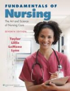 Priscilla LeMone, Carol Lillis, Carol R. Taylor - Fundamentals of Nursing: The Art and Science of Nursing Care [With DVD ROM and Access Code]