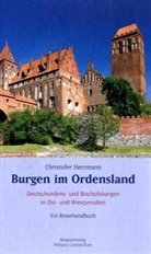 Christofer Herrmann - Burgen im Ordensland