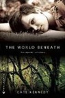 Cate Kennedy, Kennedy Cate - The World Beneath