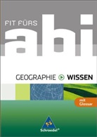 Winfried Waldeck - Fit fürs Abi: Geographie Wissen