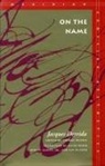 Jacques Derrida, Thomas Dutoit, Derrida Jacques - On the Name