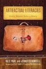 Kate Pahl, Kate/ Rowsell Pahl, Jennifer Rowsell, Donna E Alvermann, Celia Genishi - Artifactual Literacies
