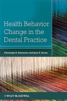 Christoph Ramseier, Christoph (School of Dental Medicine Ramseier, Christoph A. (EDT) Ramseier, Jean E. Suvan, E Suvan, E Suvan... - Health Behavior Change in the Dental Practice