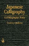 Cecil H Uyehara, Cecil H. Uyehara, Uyehara Cecil H. - Japanese Calligraphy
