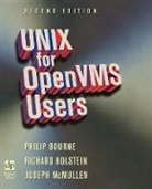 Philip Bourne, Philip (San Diego Super Computer Center Bourne, Philip E. Bourne, Richard Holstein, Richard (UNIX expert and technical author Holstein, Richard Bourne Holstein... - Unix for Openvms Users