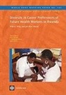 J. Damascene Butera, Jean Damascene Butera, Tomas Lievens, Tomas/ Serneels Lievens, Pieter Serneels - Diversity in Career Preferences of Future Health Workers in Rwanda