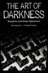 Scott Gerwehr, Russell W. Glenn - The Art of Darkness