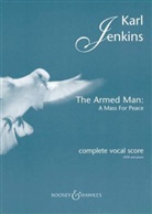 Karl Jenkins - The Armed Man: A Mass for Peace, Klavierauszug
